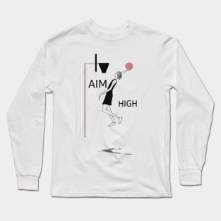 Aim high Long Sleeve T-Shirt